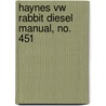 Haynes Vw Rabbit Diesel Manual, No. 451 door John Harold Haynes