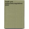 Health And Safety(Fees)Regulations 2003 door Onbekend