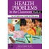 Health Problems In The Classroom Prek-6