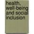 Health, Well-Being And Social Inclusion