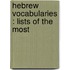 Hebrew Vocabularies : Lists Of The Most