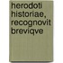 Herodoti Historiae, Recognovit Breviqve