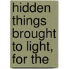 Hidden Things Brought To Light, For The door Onbekend