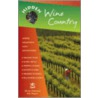 Hidden Wine Country Hidden Wine Country by Ray Riegert