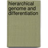 Hierarchical Genome and Differentiation by Richard Gordon