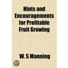 Hints And Encouragements For Profitable door W.S. Manning
