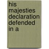 His Majesties Declaration Defended In A door John Dryden