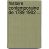 Histoire Contemporaine de 1789 1902 ... door Gabriel Monod