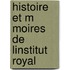 Histoire Et M Moires De Linstitut Royal