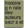 Histoire G N Rale Des Auteurs Sacr S Et door Remi Ceillier