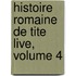 Histoire Romaine de Tite Live, Volume 4