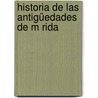 Historia De Las Antigüedades De M Rida door Gregorio Ferna Perez