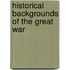 Historical Backgrounds Of The Great War