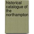 Historical Catalogue Of The Northampton