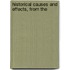 Historical Causes And Effects, From The