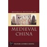 Historical Dictionary Of Medieval China by Victor Cunrui Xiong