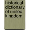 Historical Dictionary Of United Kingdom door Kenneth J. Panton