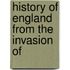 History Of England From The Invasion Of