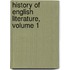 History Of English Literature, Volume 1