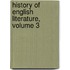 History Of English Literature, Volume 3