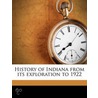 History Of Indiana From Its Exploration door William F. Cronin