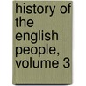 History Of The English People, Volume 3 by John Richard Greene