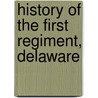History Of The First Regiment, Delaware door William P. Seville