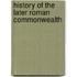 History Of The Later Roman Commonwealth