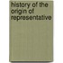 History Of The Origin Of Representative