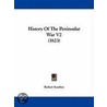History Of The Peninsular War V2 (1823) door Robert Southey
