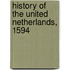 History Of The United Netherlands, 1594