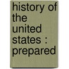 History Of The United States : Prepared door Pbl