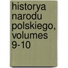 Historya Narodu Polskiego, Volumes 9-10 door Adam Naruszewicz
