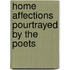 Home Affections Pourtrayed by the Poets