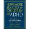 Homework Success For Children With Adhd door Thomas J. Power