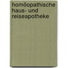 Homöopathische Haus- und Reiseapotheke by Ingeborg Stadelmann