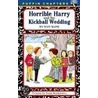 Horrible Harry And The Kickball Wedding door Suzy Kline