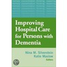 Hospital Care for Persons with Dementia door Nina Silverstein