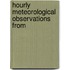 Hourly Meteorological Observations From