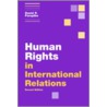 Human Rights In International Relations door David P. Forsythe