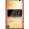 Hymns Of Nature And Songs Of The Spirit door Mary C. Bishop Gates