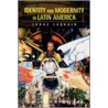 Identity And Modernity In Latin America door Jorge Larrain