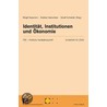 Identität, Institutionen und Ökonomie by Unknown