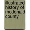 Illustrated History Of Mcdonald County door J.A. Sturges