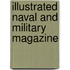 Illustrated Naval And Military Magazine