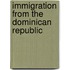 Immigration From The Dominican Republic
