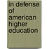In Defense of American Higher Education