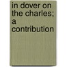 In Dover On The Charles; A Contribution door Alice J.B. 1848 Jones