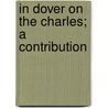 In Dover On The Charles; A Contribution door Alice Johnson Jones