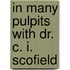 In Many Pulpits With Dr. C. I. Scofield